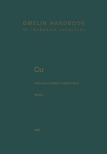 Cu Organocopper Compounds Index Empirical Formula Index and Ligand Formula Index for Parts 1 to 4