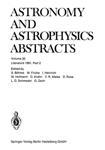 Literature 1981, Part 2 A Publication of the Astronomisches Rechen-Institut Heidelberg Member of the Abstracting Board of the International Council of Scientific Unions Astronomy and Astrophysics Abstracts is Prepared Under the Auspices of the Internation