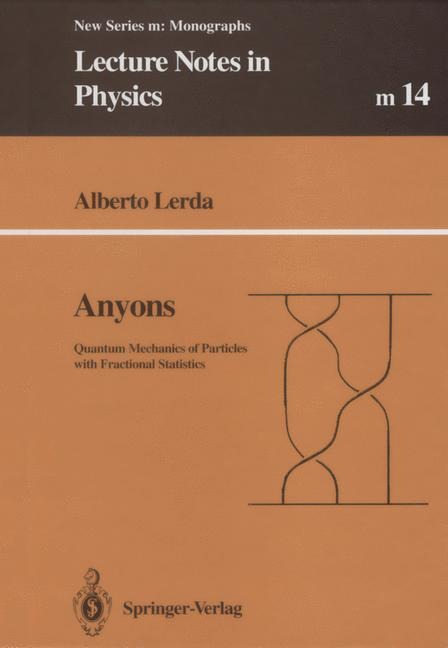 Anyons: Quantum Mechanics of Particles with Fractional Statistics