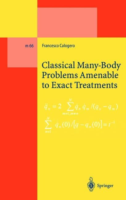 Classical Many-Body Problems Amenable to Exact Treatments: (Solvable and/or Integrable and/or Linearizable...) in One-, Two- and Three-Dimensional Space