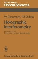 Holographic Interferometry: From the Scope of Deformation Analysis of Opaque Bodies