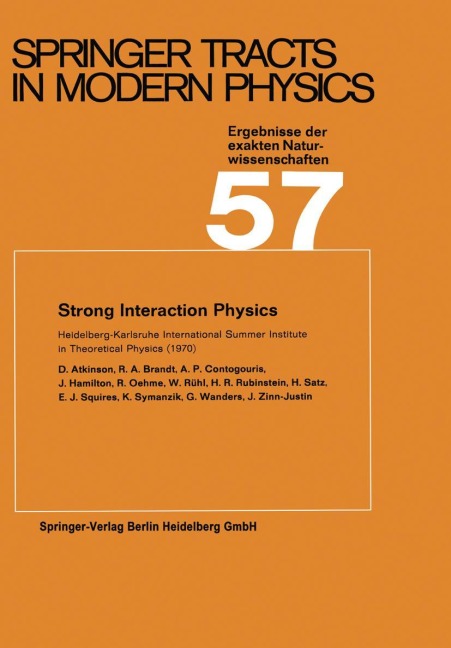 Strong Interaction Physics: Heidelberg-Karlsruhe International Summer Institute in Theoretical Physics (1970)