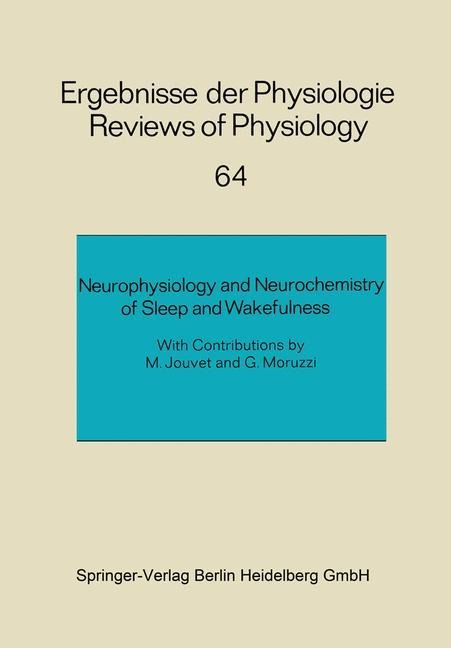 Neurophysiology and Neurochemistry of Sleep and Wakefulness