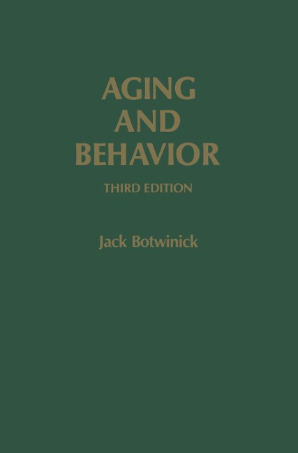 Aging and Behavior: A Comprehensive Integration of Research Findings