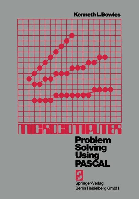 Microcomputer: Problem Solving Using PASCAL