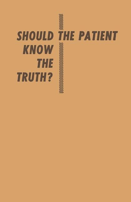 Should the Patient Know the Truth?: A Response of physicians, nurses, clergymen, and lawyers