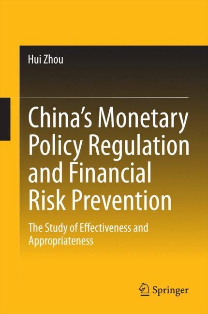 Chinas Monetary Policy Regulation and Financial Risk Prevention: The Study of Effectiveness and Appropriateness