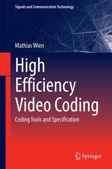 High Efficiency Video Coding: Coding Tools and Specification