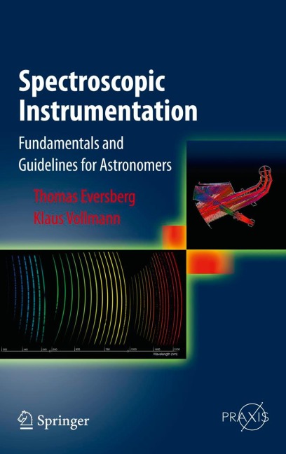 Spectroscopic Instrumentation: Fundamentals and Guidelines for Astronomers