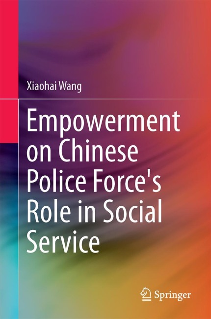 Empowerment on Chinese Police Forces Role in Social Service