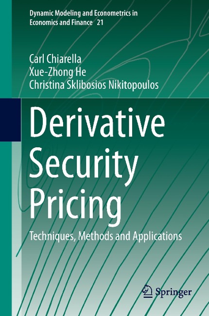 Derivative Security Pricing: Techniques, Methods and Applications