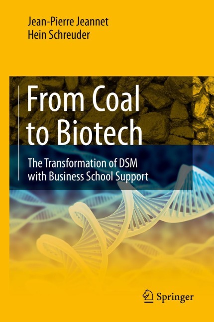 From Coal to Biotech: The Transformation of DSM with Business School Support