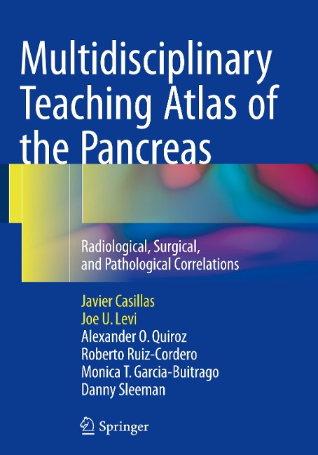 Multidisciplinary Teaching Atlas of the Pancreas: Radiological, Surgical, and Pathological Correlations
