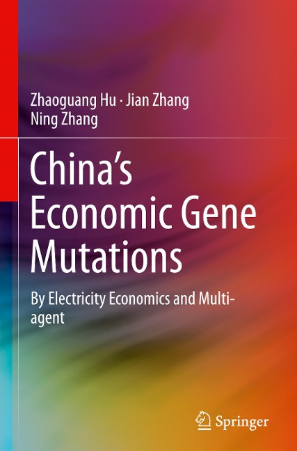 Chinas Economic Gene Mutations: By Electricity Economics and Multi-agent