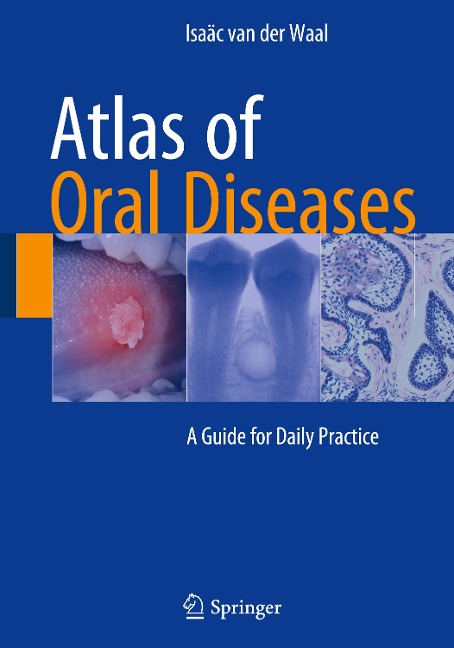 Atlas of Oral Diseases: A Guide for Daily Practice