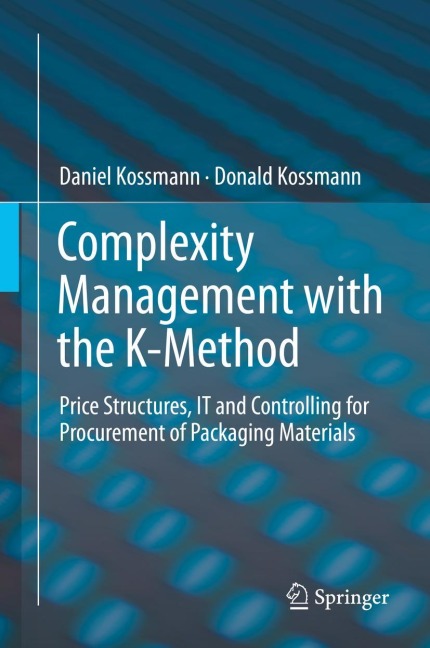 Complexity Management with the K-Method: Price Structures, IT and Controlling for Procurement of Packaging Materials