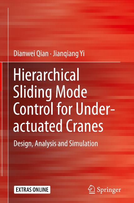 Hierarchical Sliding Mode Control for Under-actuated Cranes: Design, Analysis and Simulation