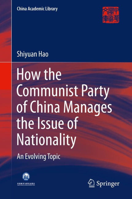 How the Communist Party of China Manages the Issue of Nationality: An Evolving Topic