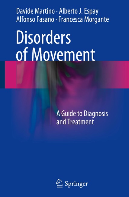 Disorders of Movement: A Guide to Diagnosis and Treatment