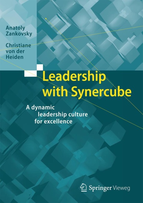 Leadership with Synercube: A dynamic leadership culture for excellence