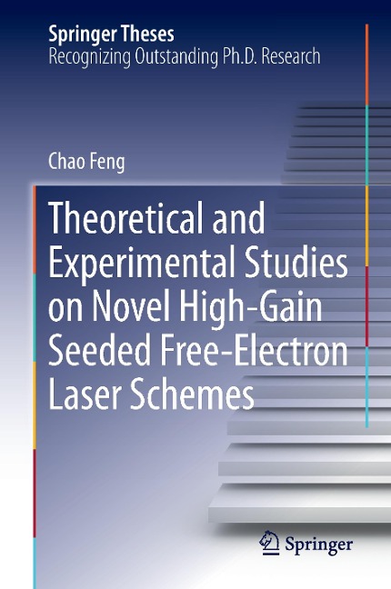 Theoretical and Experimental Studies on Novel High-Gain Seeded Free-Electron Laser Schemes