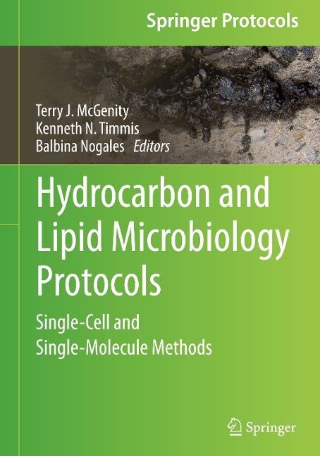 Hydrocarbon and Lipid Microbiology Protocols: Single-Cell and Single-Molecule Methods