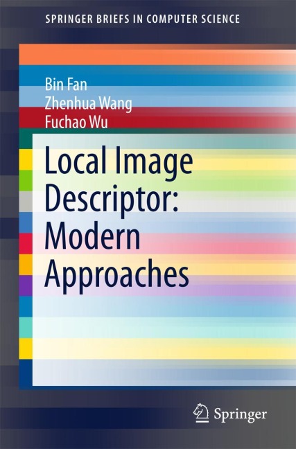 Local Image Descriptor: Modern Approaches