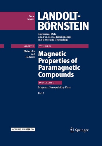 Magnetic Properties of Paramagnetic Compounds Magnetic Susceptibility Data – Part 3