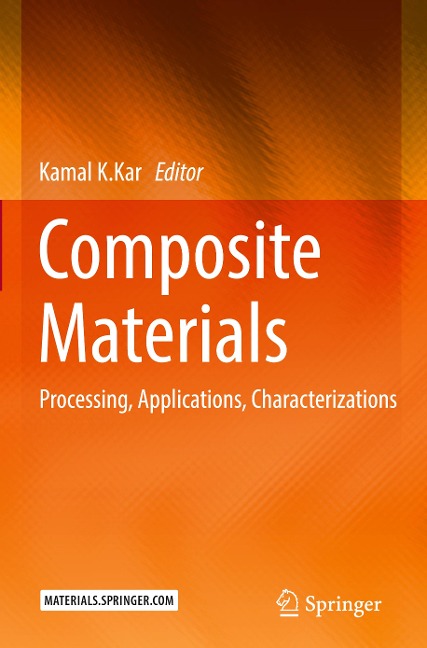 Composite Materials: Processing, Applications, Characterizations