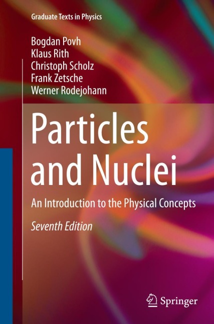 Particles and Nuclei: An Introduction to the Physical Concepts