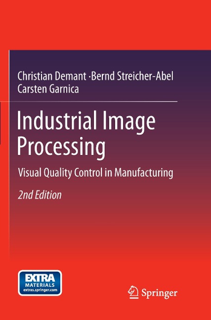 Industrial Image Processing: Visual Quality Control in Manufacturing