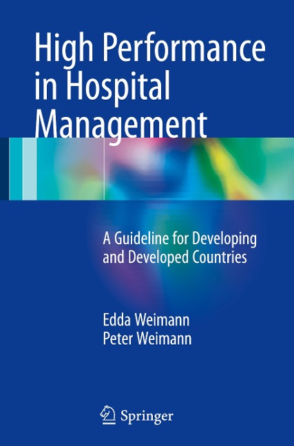 High Performance in Hospital Management: A Guideline for Developing and Developed Countries