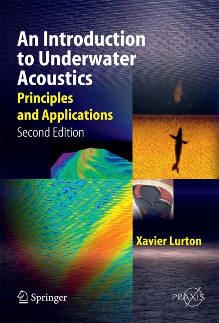 An Introduction to Underwater Acoustics: Principles and Applications