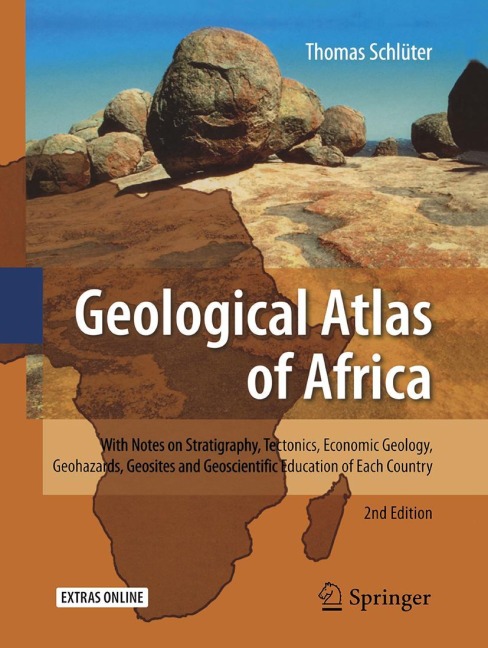 Geological Atlas of Africa: With Notes on Stratigraphy, Tectonics, Economic Geology, Geohazards, Geosites and Geoscientific Education of Each Country
