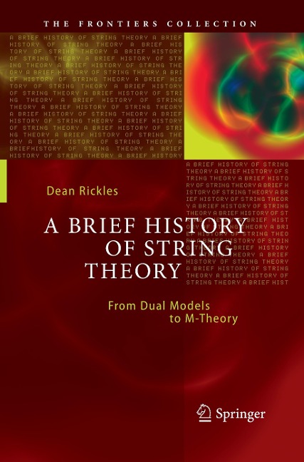 A Brief History of String Theory: From Dual Models to M-Theory