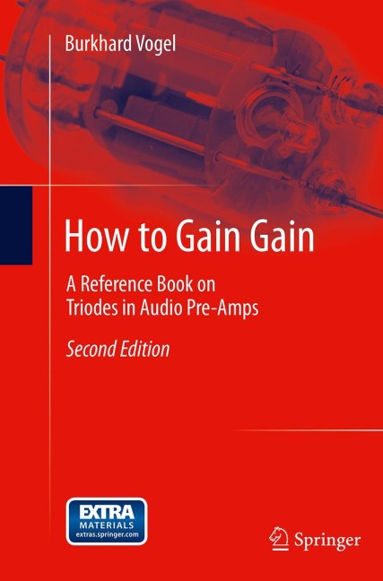 How to Gain Gain: A Reference Book on Triodes in Audio Pre-Amps