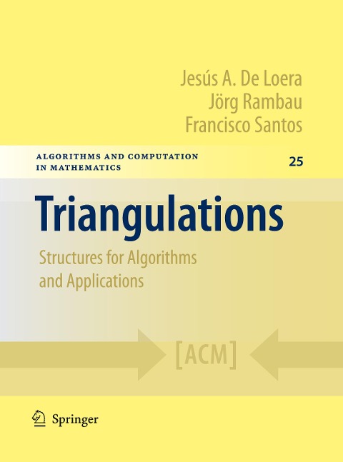 Triangulations: Structures for Algorithms and Applications