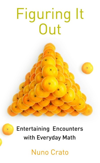 Figuring It Out: Entertaining Encounters with Everyday Math