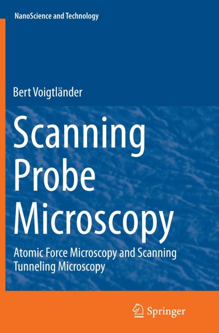Scanning Probe Microscopy: Atomic Force Microscopy and Scanning Tunneling Microscopy