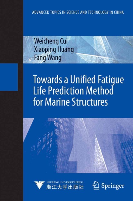 Towards a Unified Fatigue Life Prediction Method for Marine Structures