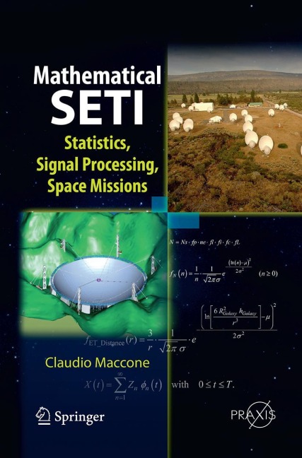 Mathematical SETI: Statistics, Signal Processing, Space Missions