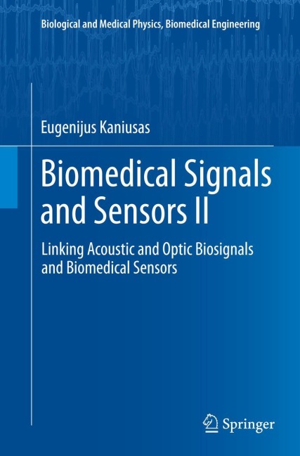 Biomedical Signals and Sensors II: Linking Acoustic and Optic Biosignals and Biomedical Sensors