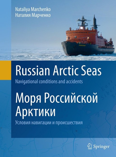 Russian Arctic Seas: Navigational conditions and accidents
