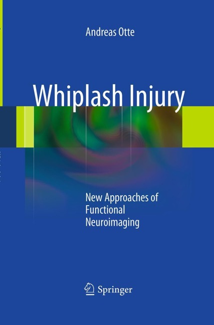 Whiplash Injury: New Approaches of Functional Neuroimaging