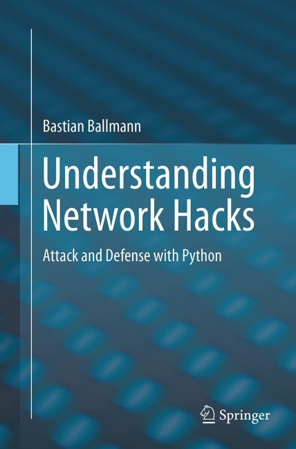 Understanding Network Hacks: Attack and Defense with Python