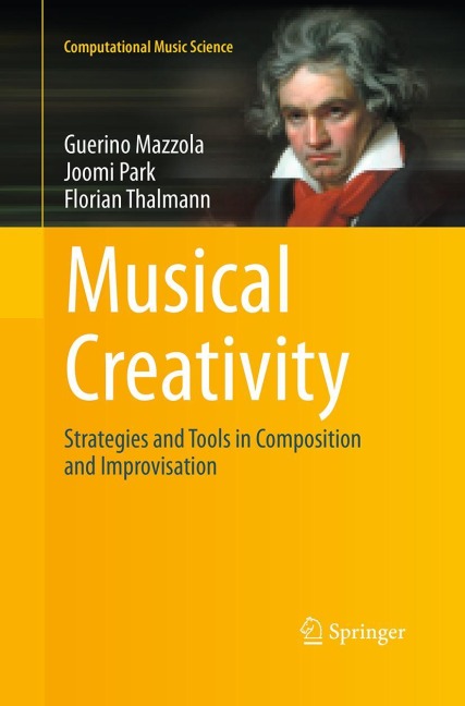 Musical Creativity: Strategies and Tools in Composition and Improvisation