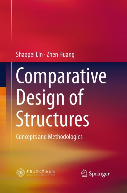Comparative Design of Structures: Concepts and Methodologies