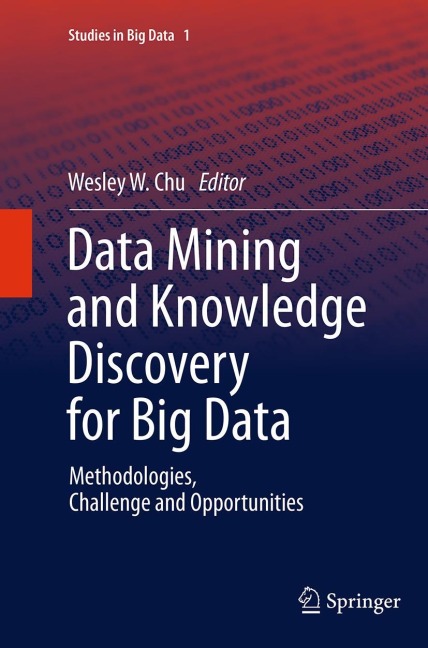 Data Mining and Knowledge Discovery for Big Data: Methodologies, Challenge and Opportunities
