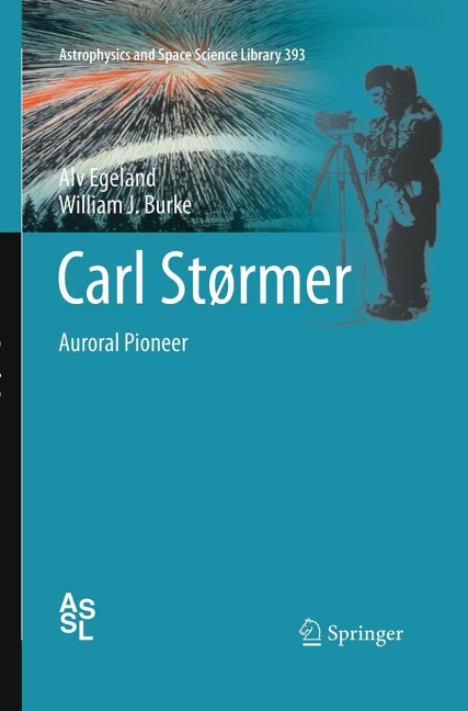 Carl Størmer: Auroral Pioneer