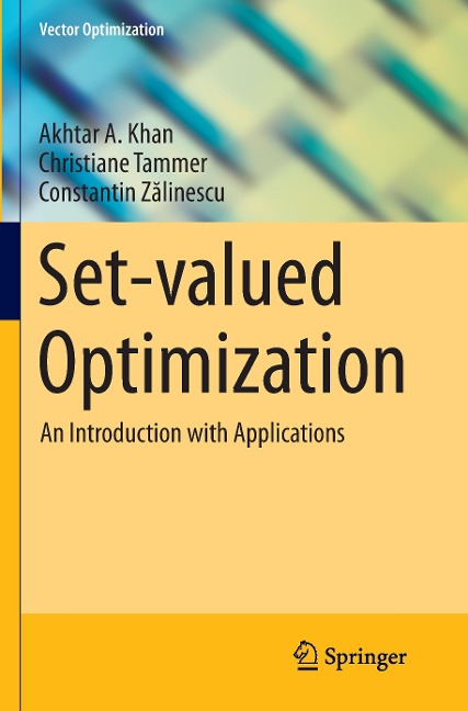Set-valued Optimization: An Introduction with Applications
